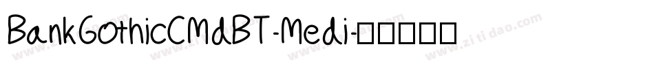 BankGothicCMdBT-Medi字体转换
