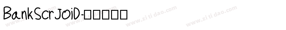 BankScrJoiD字体转换