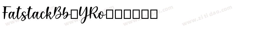 FatstackBb-YRo字体转换
