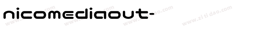 nicomediaout字体转换