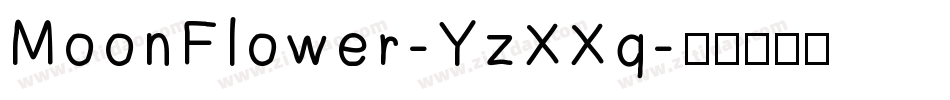 MoonFlower-YzXXq字体转换