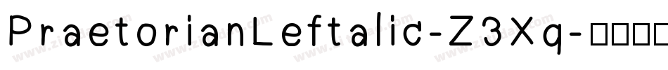 PraetorianLeftalic-Z3Xq字体转换