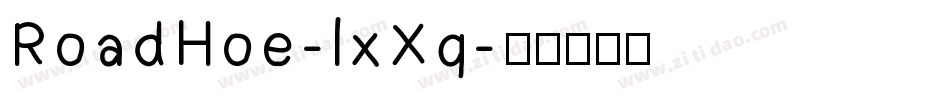 RoadHoe-lxXq字体转换