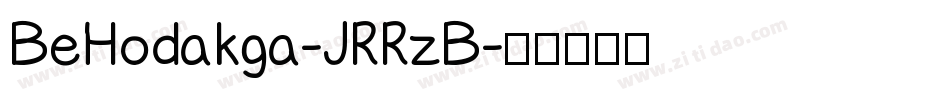 BeHodakga-JRRzB字体转换
