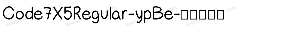 Code7X5Regular-ypBe字体转换