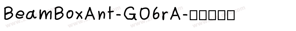 BeamBoxAnt-GO6rA字体转换