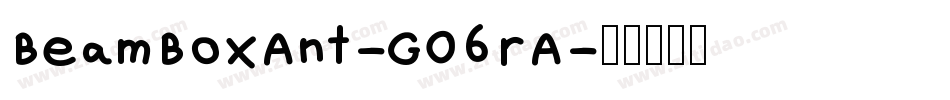 BeamBoxAnt-GO6rA字体转换