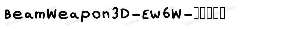 BeamWeapon3D-Ew6W字体转换