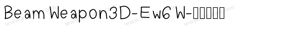BeamWeapon3D-Ew6W字体转换
