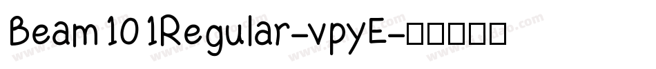 Beam101Regular-vpyE字体转换