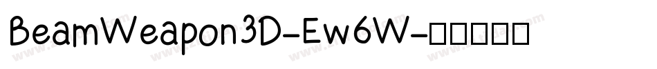 BeamWeapon3D-Ew6W字体转换