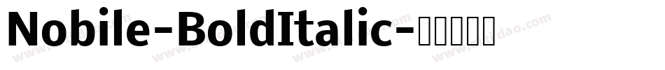 Nobile-BoldItalic字体转换