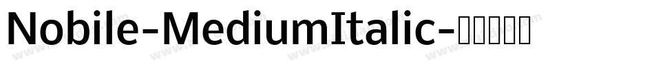 Nobile-MediumItalic字体转换