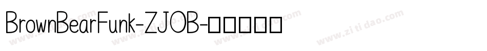 BrownBearFunk-ZJOB字体转换