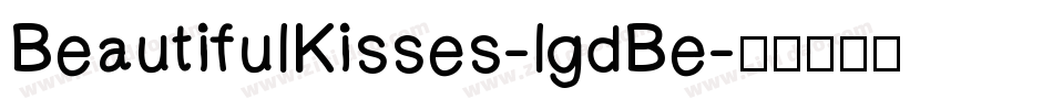 BeautifulKisses-lgdBe字体转换