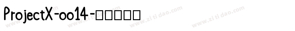 ProjectX-oo14字体转换