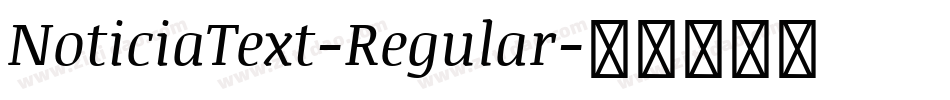 NoticiaText-Regular字体转换