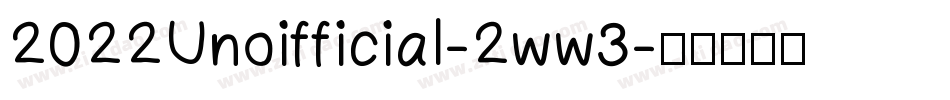 2022Unoifficial-2ww3字体转换