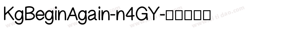 KgBeginAgain-n4GY字体转换
