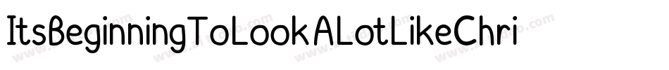 ItsBeginningToLookALotLikeChristmas-qK41字体转换