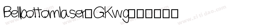 Bellbottomlaser-GKwg字体转换