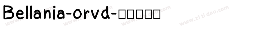 Bellania-orvd字体转换