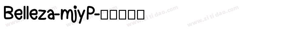 Belleza-mjyP字体转换