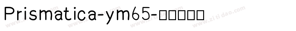 Prismatica-ym65字体转换