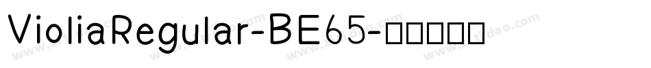 VioliaRegular-BE65字体转换