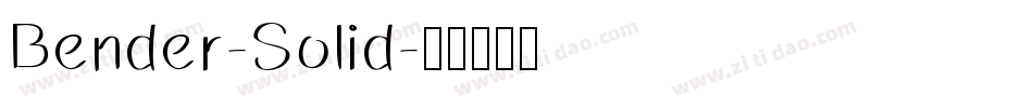 Bender-Solid字体转换