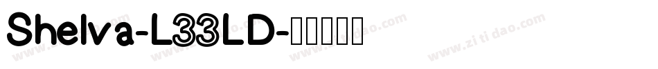 Shelva-L33LD字体转换