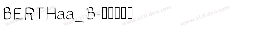 BERTHaa_B字体转换