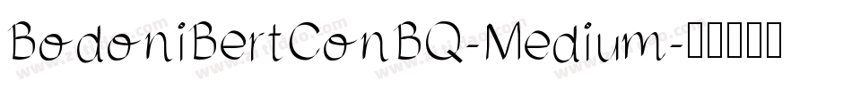 BodoniBertConBQ-Medium字体转换