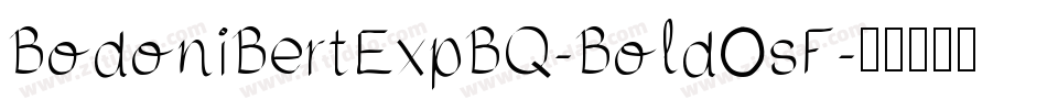 BodoniBertExpBQ-BoldOsF字体转换