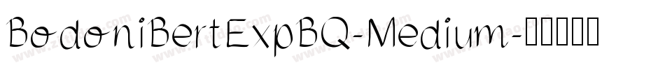 BodoniBertExpBQ-Medium字体转换