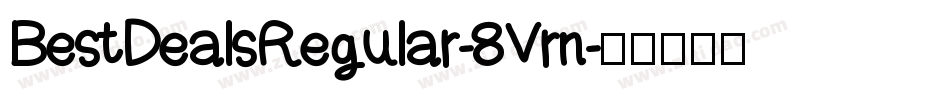BestDealsRegular-8Vrn字体转换