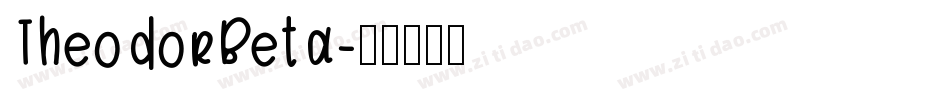 TheodorBeta字体转换
