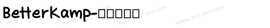 BetterKamp字体转换