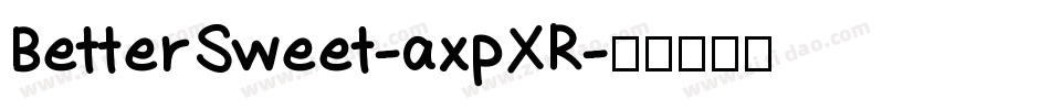 BetterSweet-axpXR字体转换