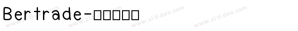 Bertrade字体转换