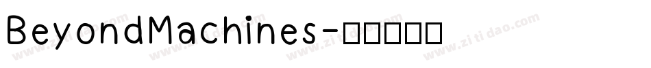 BeyondMachines字体转换