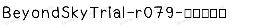 BeyondSkyTrial-r079字体转换