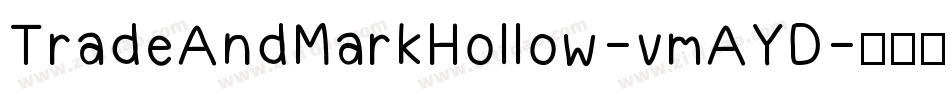 TradeAndMarkHollow-vmAYD字体转换