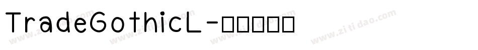TradeGothicL字体转换