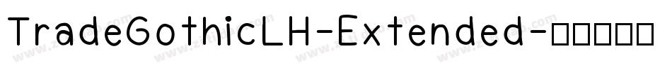 TradeGothicLH-Extended字体转换
