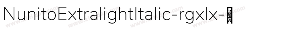 NunitoExtralightItalic-rgxlx字体转换