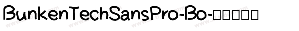 BunkenTechSansPro-Bo字体转换