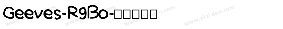 Geeves-R9Bo字体转换