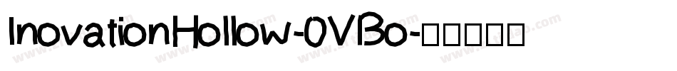 InovationHollow-0VBo字体转换