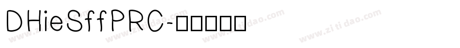 DHieSffPRC字体转换